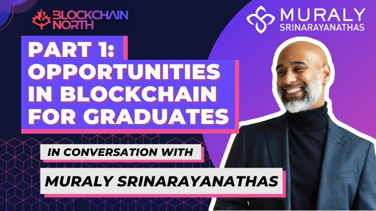 Opportinities In Blockchain for Graduates : Filmed Conversation With Muraly Srinarayanathas.